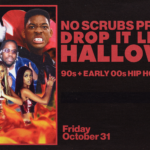 No Scrubs Presents: Drop It Like It's Halloween